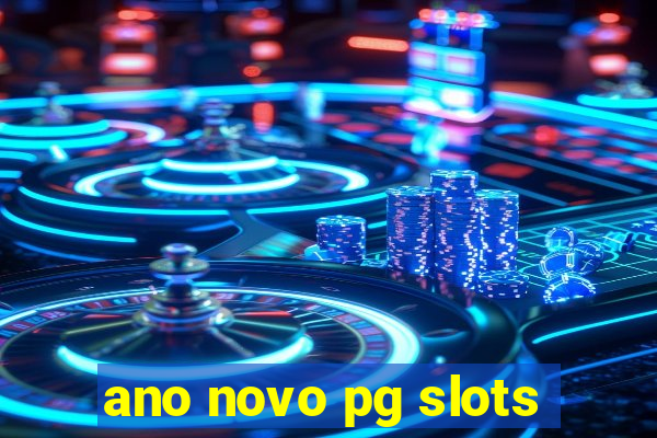 ano novo pg slots